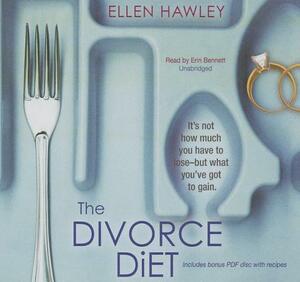 The Divorce Diet by Ellen Hawley