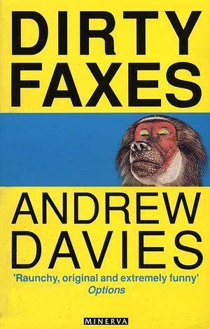 Dirty Faxes by Andrew Davies