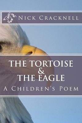 The Tortoise & The Eagle: A Children's Poem by Nick Cracknell
