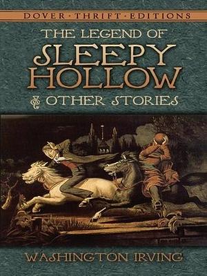 The Legend of Sleepy Hollow and Other Stories by Washington Irving