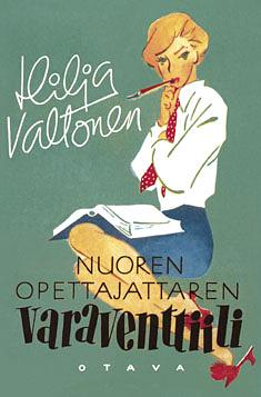 Nuoren opettajattaren varaventtiili by Hilja Valtonen