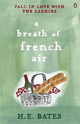 A Breath of French Air by H.E. Bates