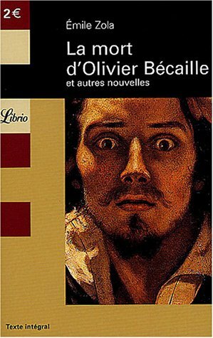 La Mort d'Olivier Bécaille et autres pièces by Émile Zola