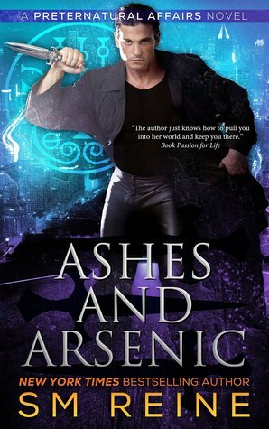 Ashes and Arsenic by S.M. Reine