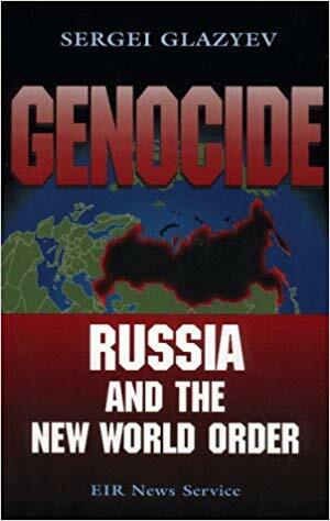 Genocide: Russia and the New World Order by Rachel Douglas, Lyndon H. LaRouche Jr., Sergei Glazyev