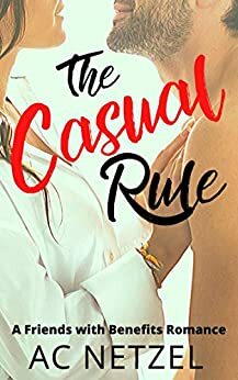 The Casual Rule by A.C. Netzel