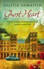 Ghost Heart by Cecilia Samartin