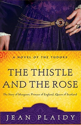 The Thistle and the Rose by Jean Plaidy