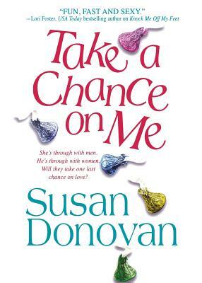 Take a Chance on Me by Susan Donovan