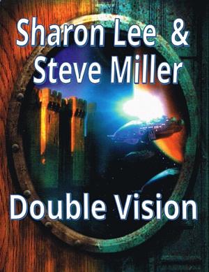 Double Vision by Steve Miller, Sharon Lee