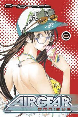 Air Gear Omnibus, Vol. 6 by Oh! Great