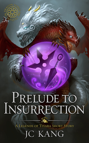 Prelude To Insurrection by J.C. Kang