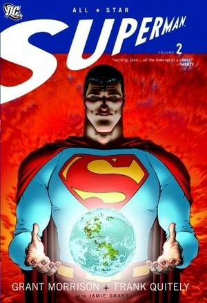 All-Star Superman: Volume 2 by Frank Quitely, Grant Morrison