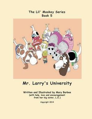 Book 5 - Mr. Larry's University by Mary Barbee