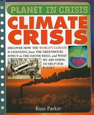 Climate Crisis by Russ Parker