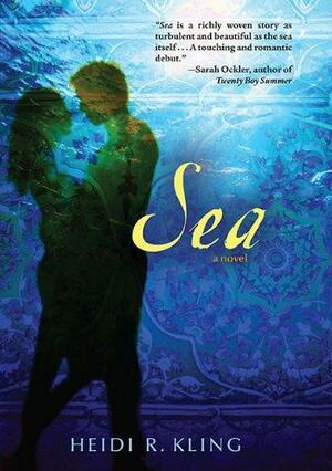 Sea by Heidi R. Kling