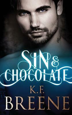 Sin & Chocolate by K.F. Breene