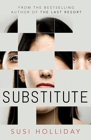 Substitute by Susi Holliday, Susi Holliday