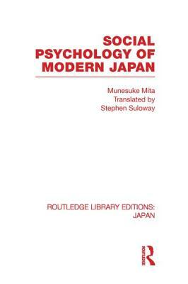 Social Psychology of Modern Japan by Munesuke Mita