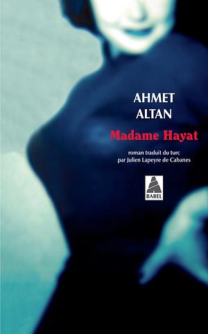 Madame Hayat by Ahmet Altan