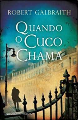 Quando o Cuco Chama by Robert Galbraith