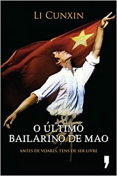 O Último Bailarino de Mao by Li Cunxin