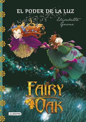 Fairy Oak 3. El poder de la luz by Elisabetta Gnone