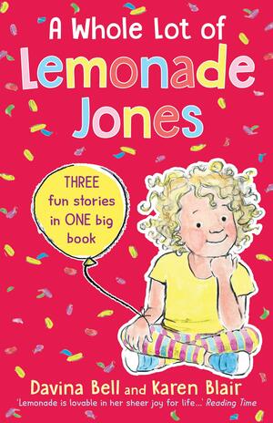A Whole Lot of Lemonade Jones by Karen Blair, Davina Bell