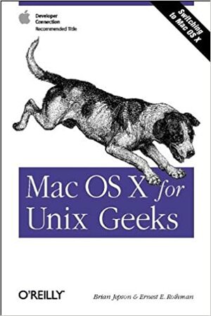 Mac OS X for Unix Geeks by Ernest E. Rothman, Brian Jepson