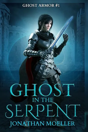 Ghost in the Serpent by Jonathan Moeller