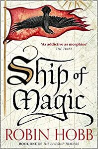 Ship of Magic by Robin Hobb