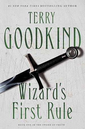 Wizard's First Rule by Terry Goodkind