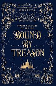 Bound by Treason by Eliza Tilton