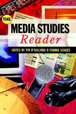 The Media Studies Reader by Tim O'Sullivan