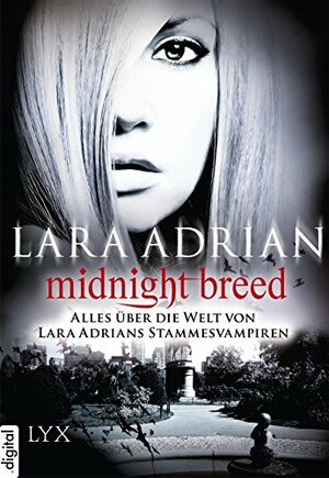 Midnight Breed - Alles über die Welt von Lara Adrians Stammesvampiren by Lara Adrian