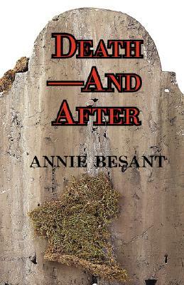 Death-And After by Annie Wood Besant