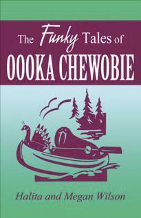The Funky Tales of Oooka Chewobie by Halita Wilson, Megan Wilson