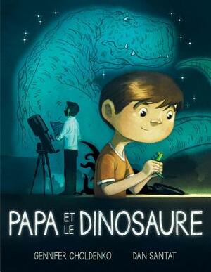 Papa Et Le Dinosaure by Gennifer Choldenko