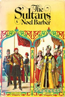 Sultans by Noel Barber