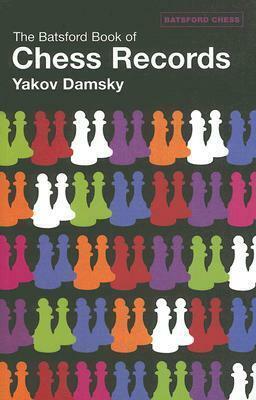 Batsford Book of Chess Records by Iakov Damsky