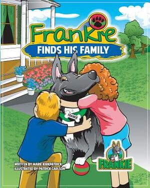 Frankie Finds His Family by Marie Kirkpatrick