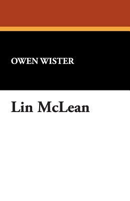 Lin McLean by Owen Wister