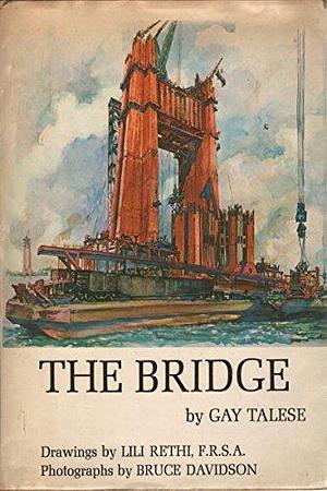 The Bridge by Gay Talese, Gay Talese