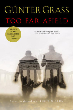 Too Far Afield by John Hargraves, Günter Grass, Krishna Winston
