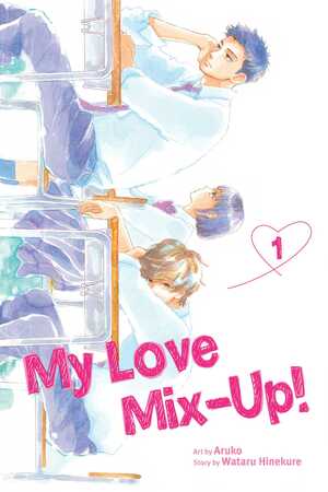 My Love Mix-Up!, Vol. 1 by Wataru Hinekure