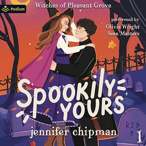 Spookily Yours by Jennifer Chipman