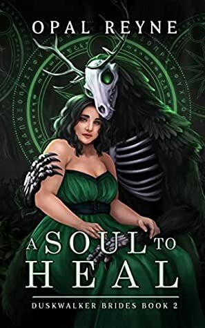 A Soul to Heal by Opal Reyne