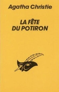 La Fête Du Potiron by Agatha Christie
