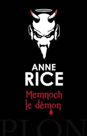 Memnoch le démon by Anne Rice