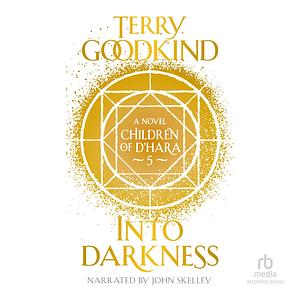 Into Darkness by Terry Goodkind